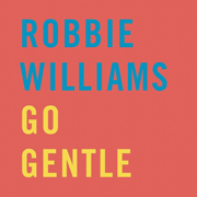 Go Gentle ~ 单曲